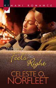 Cover of When It Feels So Right by Celeste O Norfleet