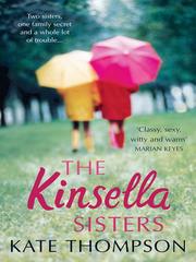Front cover of The Kinsella Sisters by Kate Thompson