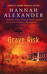 Cover of Grave Risk by Hannah Alexander