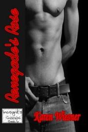 Cover of Renegade's Rose [Incognito Series Book 6] by Karen Wiesner