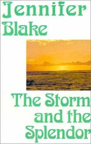 Front cover of The Storm and the Splendor by Jennifer Blake