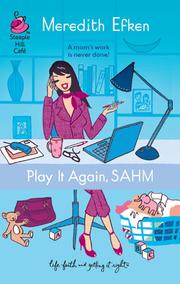 Cover of Play It Again, SAHM by Meredith Efken
