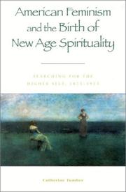 Front cover of American Feminism and the Birth of New Age Spirituality by Catherine Tumber
