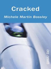 Front cover of Cracked by Michele Martin Bossley