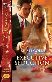 Cover of Executive Seduction by Kristi Gold