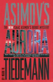 Front cover of Isaac Asimov's Aurora by Mark W Tiedemann