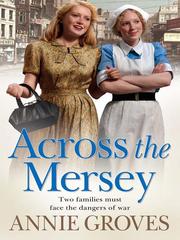 Front cover of Across the Mersey by Annie Groves