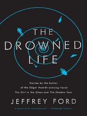 Cover of The Drowned Life by Jeffrey Ford