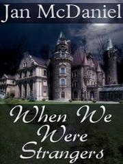 Cover of When We Were Strangers by Jan McDaniel