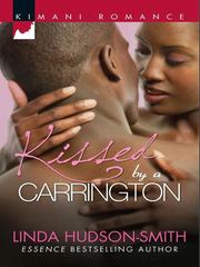 Cover of Kissed by a Carrington by Linda Hudson-Smith