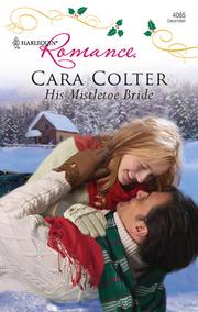 Cover of His Mistletoe Bride by Cara Colter
