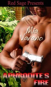 Cover of APHRODITE'S FIRE by MIA VARANO