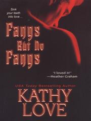 Front cover of Fangs But No Fangs by Kathy Love