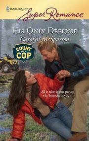 Cover of His Only Defense by Carolyn McSparren
