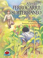Cover of Allen Jay y el Ferrocarril Subterraneo (Allen Jay and the Underground Railroad) by Marlene Targ Brill