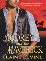 Front cover of Audrey and the Maverick by Elaine Levine