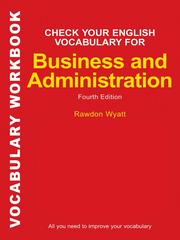Cover of Check Your English Vocabulary for Business and Administration by Rawdon Wyatt