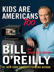 Front cover of Kids Are Americans Too by Bill O'Reilly
