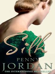 Cover of Silk by Penny Jordan