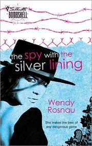 Cover of The Spy With The Silver Lining by Wendy Rosnau