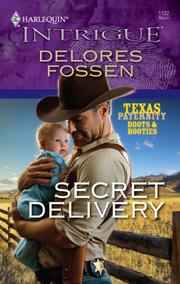 Front cover of Secret Delivery by Delores Fossen