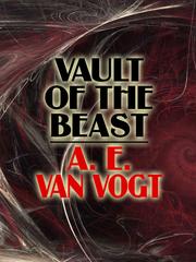 Front cover of Vault of the Beast by A. E. van Vogt