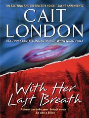Front cover of With Her Last Breath by Cait London