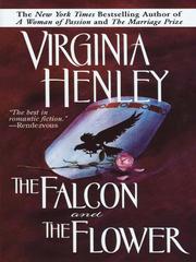Front cover of The Falcon and the Flower by Virginia Henley