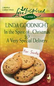 Cover of In the Spirit of...Christmas and A Very Special Delivery by Linda Goodnight