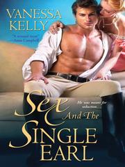 Front cover of Sex and the Single Earl by Vanessa Kelly
