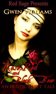 Front cover of ROSE RED AND BLACK BEAR, AN EROTIC FAIRY TALE by GWEN WILLIAMS