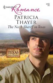 Front cover of The No. 1 Sheriff in Texas by Patricia Thayer