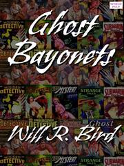 Cover of Ghost Bayonets by Will R Bird
