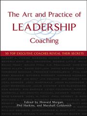 Cover of The Art and Practice of Leadership Coaching by Howard Morgan