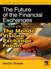 Front cover of The Future of the Financial Exchanges by Herbie Skeete