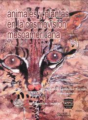 Cover of Animales y plantas en la cosmovision mesoamericana by Yolotl Gonzalez Torres