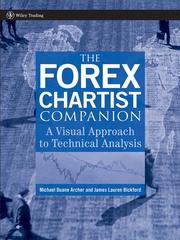 Front cover of The Forex Chartist Companion by Michael Duane Archer