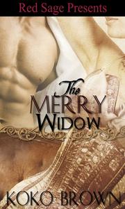 Cover of THE MERRY WIDOW by KOKO BROWN