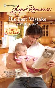 Front cover of His Best Mistake by Kristi Gold