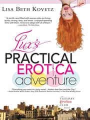 Front cover of Lux's Practical Erotica Adventure by Lisa Beth Kovetz