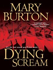 Cover of Dying Scream by Mary Burton