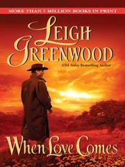 Front cover of When Love Comes by Leigh Greenwood