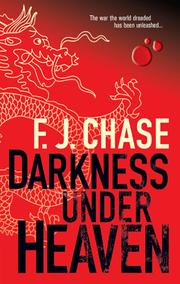 Cover of Darkness Under Heaven by F.J Chase
