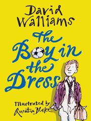 Front cover of The Boy in the Dress by David Walliams