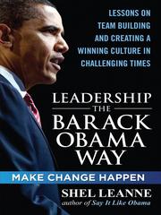 Cover of Leadership the Barack Obama Way by Shelly Leanne