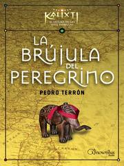 Front cover of La brujula del peregrino by Pedro Terron