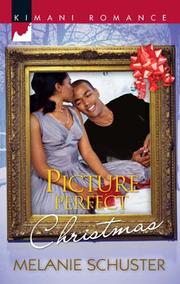 Front cover of Picture Perfect Christmas by Melanie Schuster