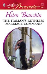 Front cover of The Italian’s Ruthless Marriage Command by Helen Bianchin