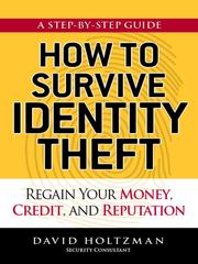 Front cover of How to Survive Identity Theft by David Holtzman