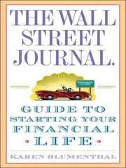 Front cover of The Wall Street Journal. Guide to Starting Your Financial Life by Karen Blumenthal